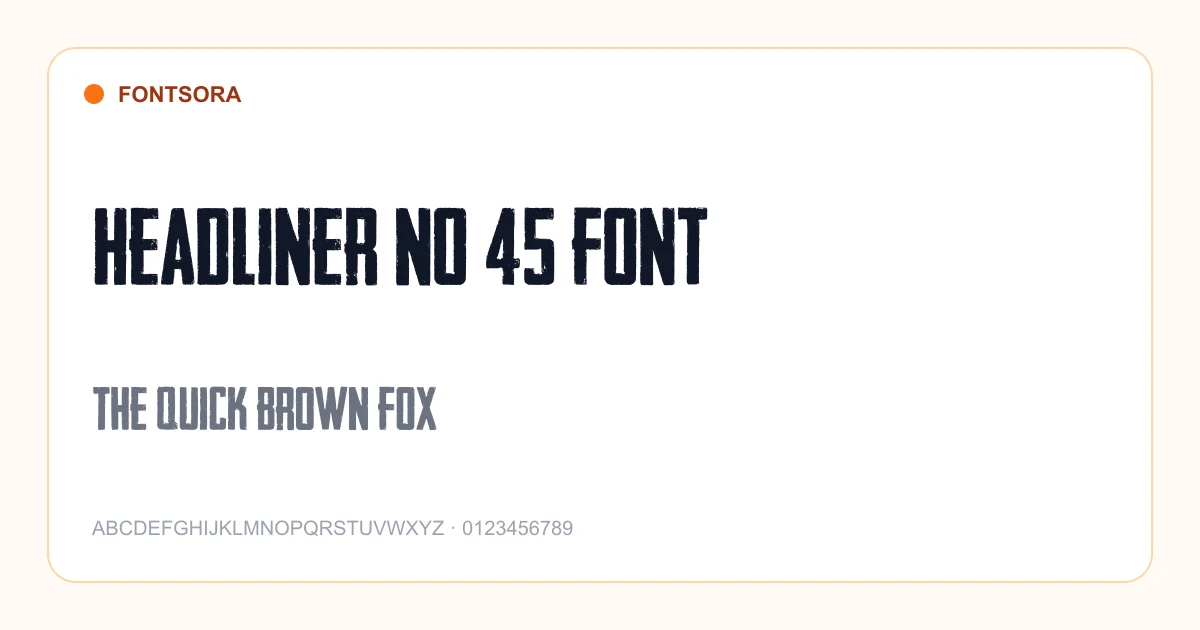 Headliner No 45 Font font preview
