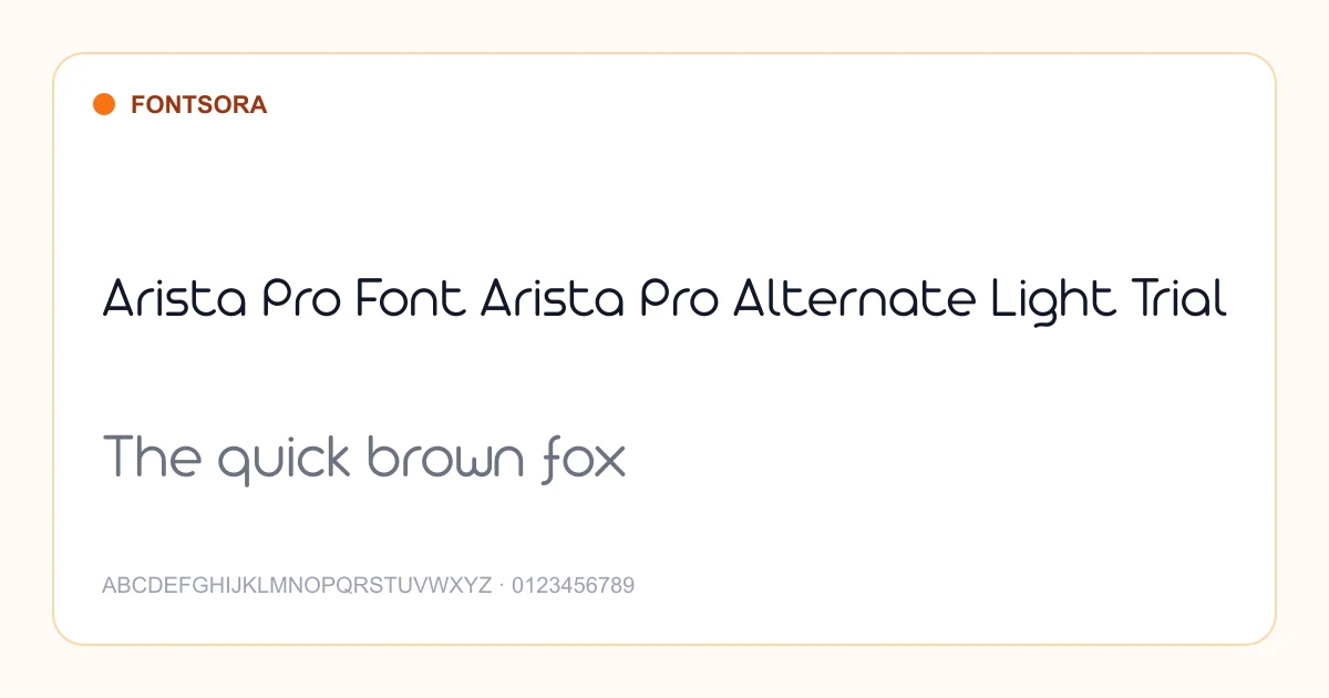 Arista Pro Font Arista Pro Alternate Light Trial font preview