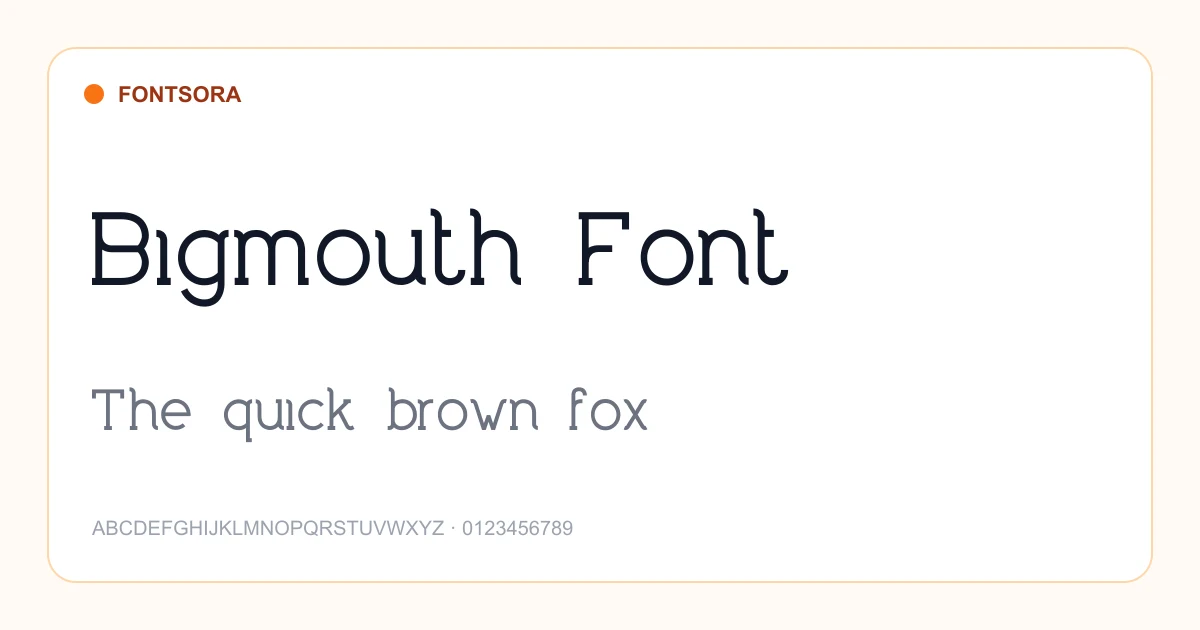 Bigmouth Font font preview