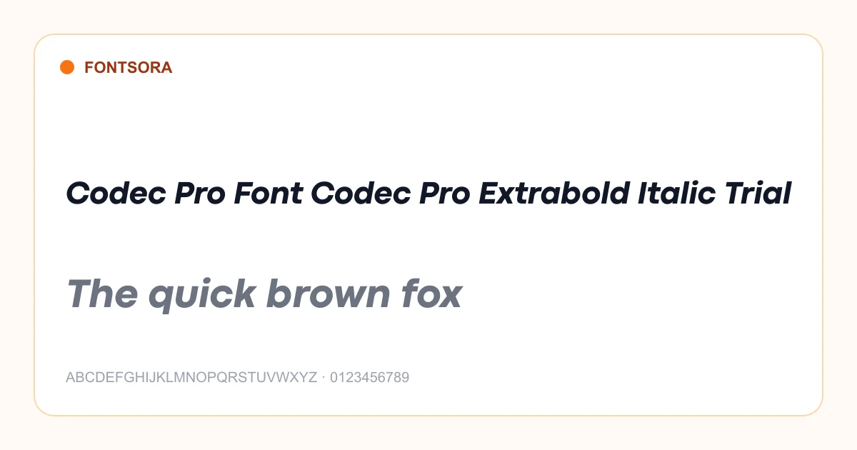 Codec Pro Font Codec Pro Extrabold Italic Trial font preview