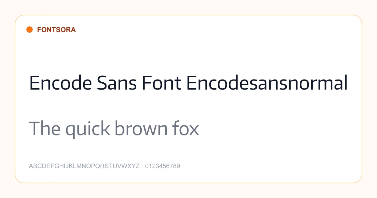Encode Sans Font Encodesansnormal font preview