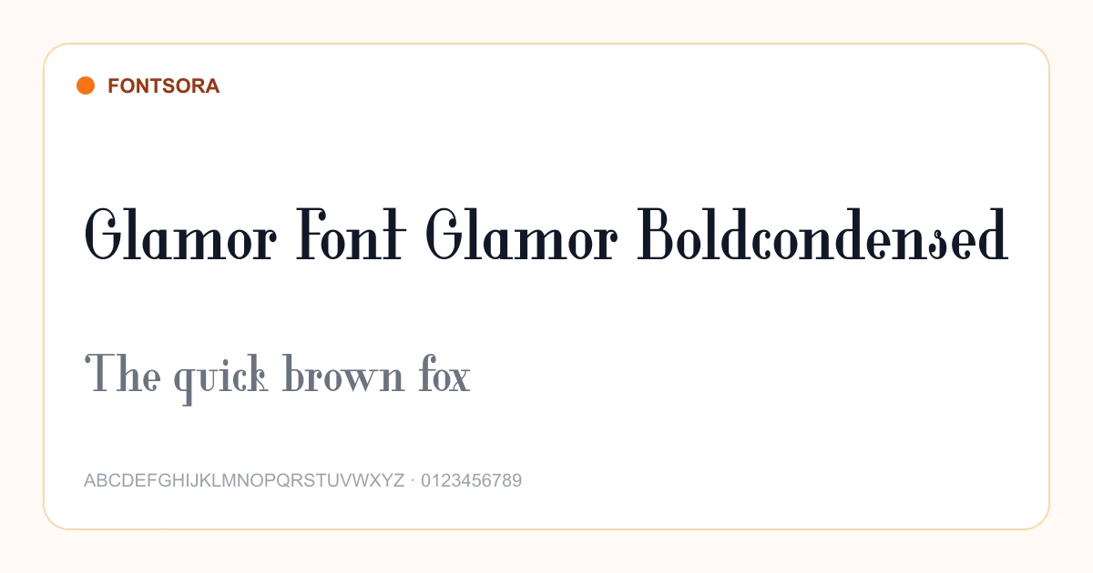 Glamor Font Glamor Boldcondensed font preview