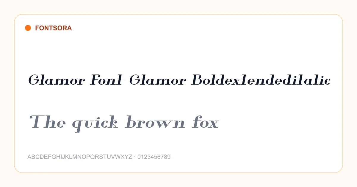 Glamor Font Glamor Boldextendeditalic font preview