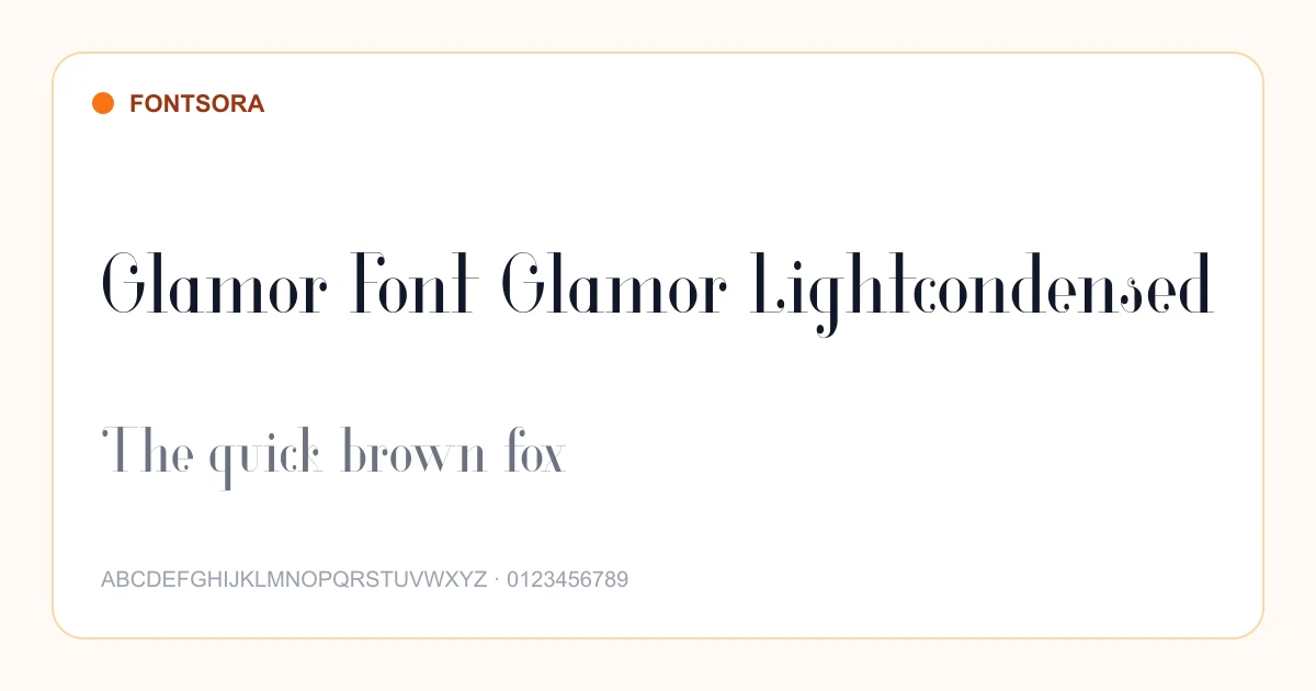 Glamor Font Glamor Lightcondensed font preview