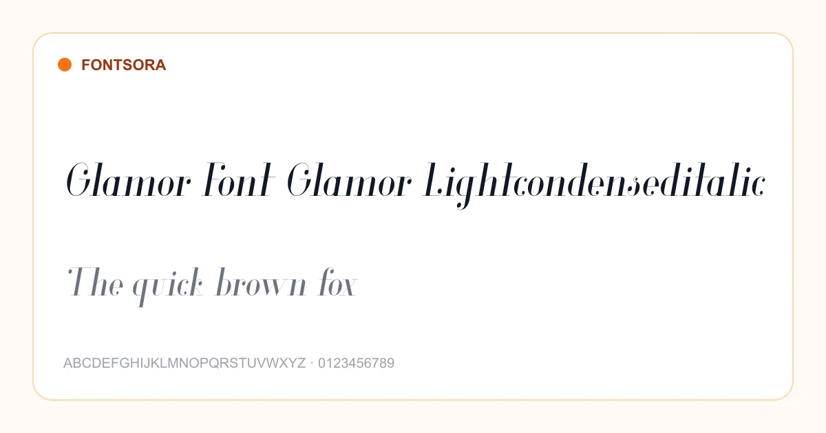 Glamor Font Glamor Lightcondenseditalic font preview