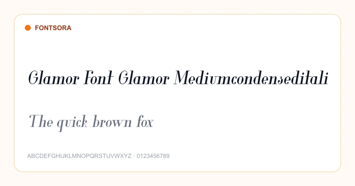 Glamor Font Glamor Mediumcondenseditali font preview