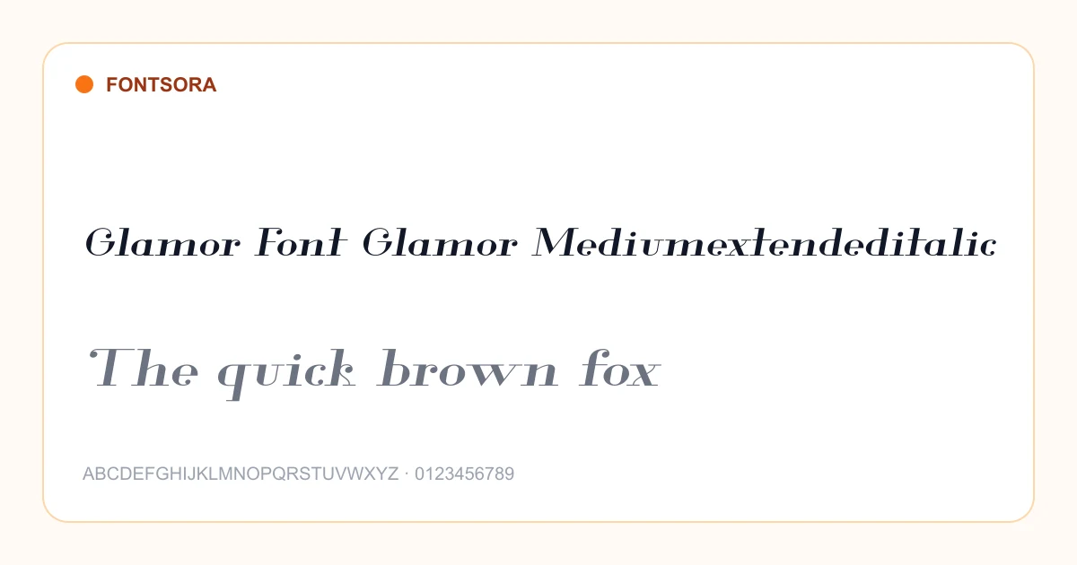 Glamor Font Glamor Mediumextendeditalic font preview