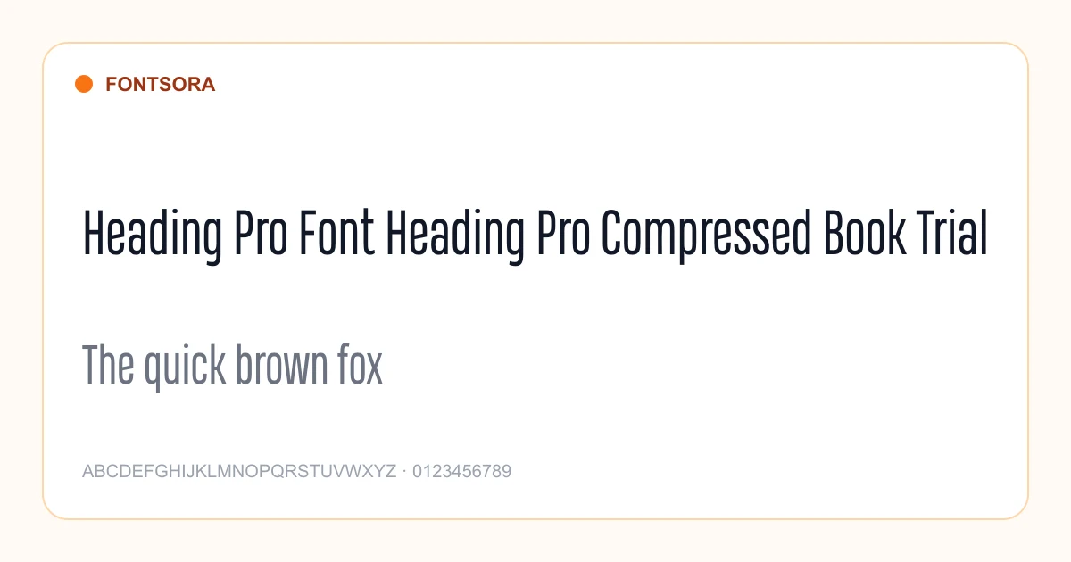 Heading Pro Font Heading Pro Compressed Book Trial font preview