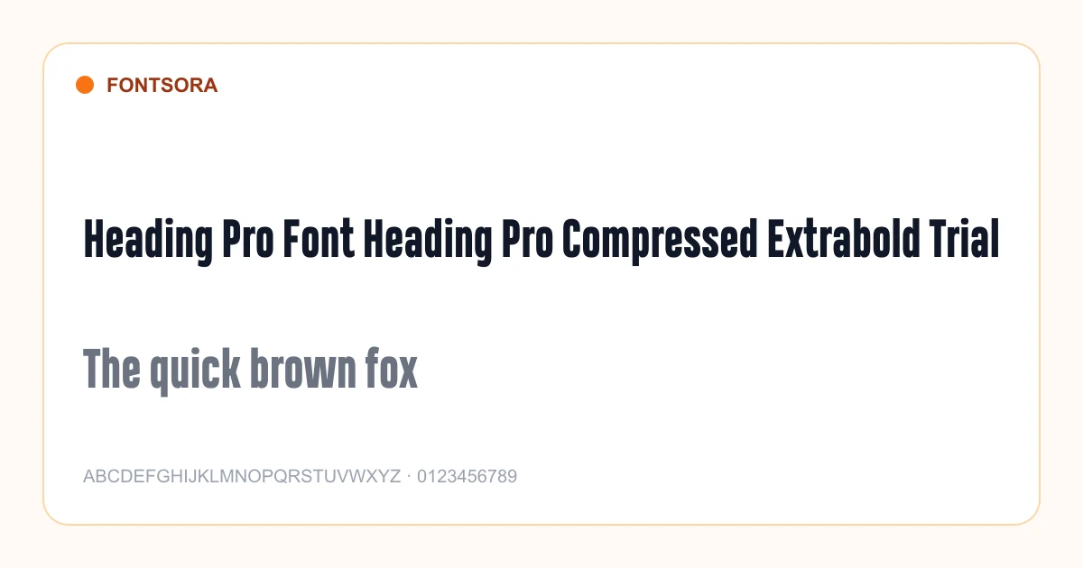 Heading Pro Font Heading Pro Compressed Extrabold Trial font preview