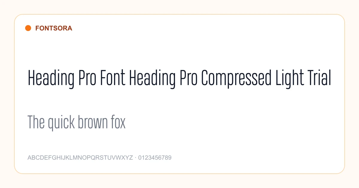 Heading Pro Font Heading Pro Compressed Light Trial font preview