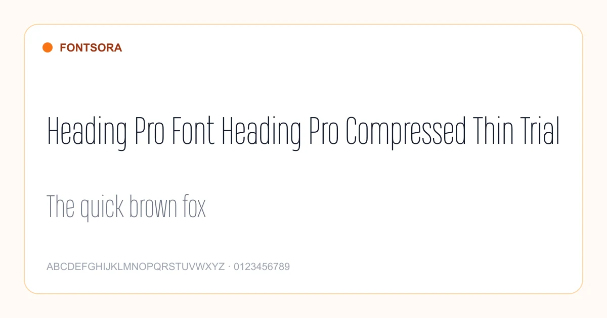 Heading Pro Font Heading Pro Compressed Thin Trial font preview