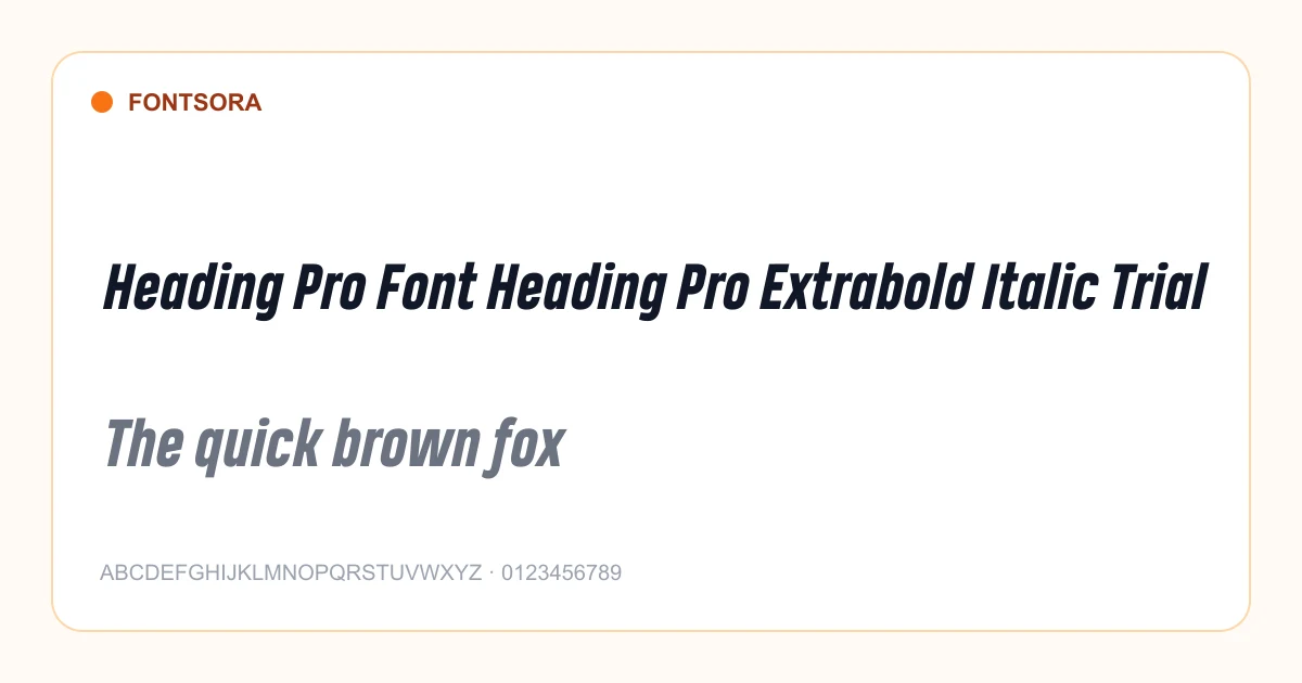 Heading Pro Font Heading Pro Extrabold Italic Trial font preview