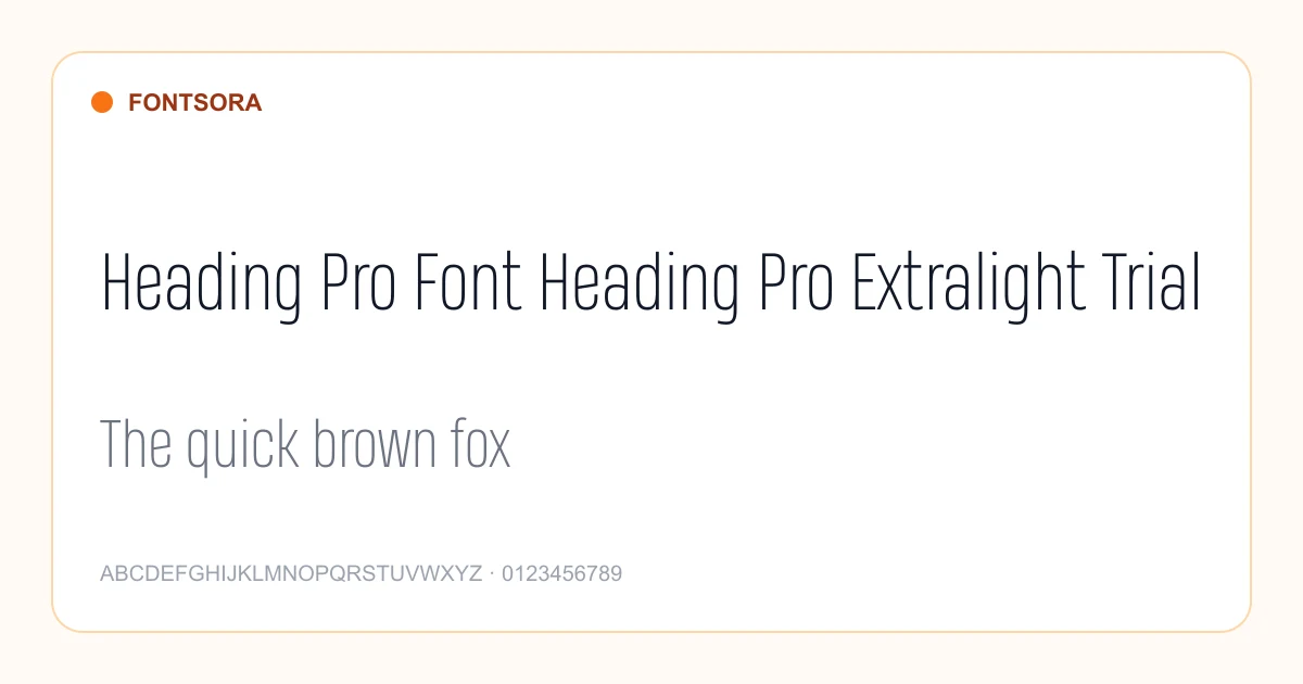 Heading Pro Font Heading Pro Extralight Trial font preview
