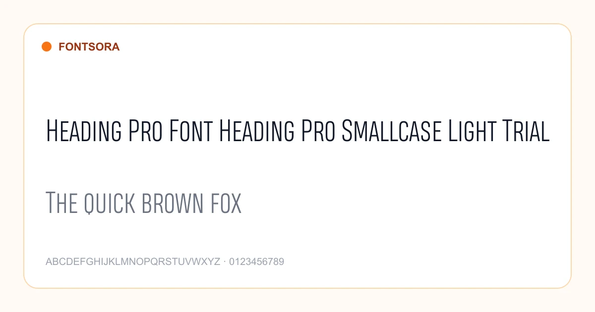 Heading Pro Font Heading Pro Smallcase Light Trial font preview