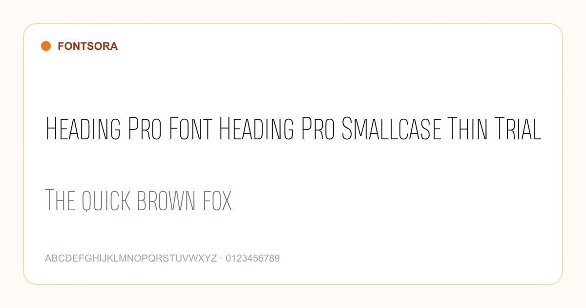 Heading Pro Font Heading Pro Smallcase Thin Trial font preview