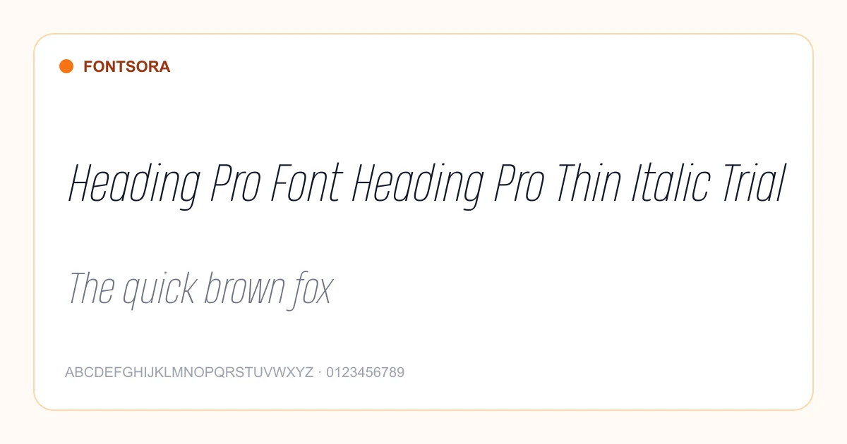 Heading Pro Font Heading Pro Thin Italic Trial font preview