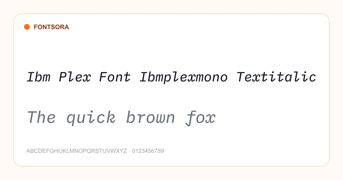 Ibm Plex Font Ibmplexmono Textitalic font preview