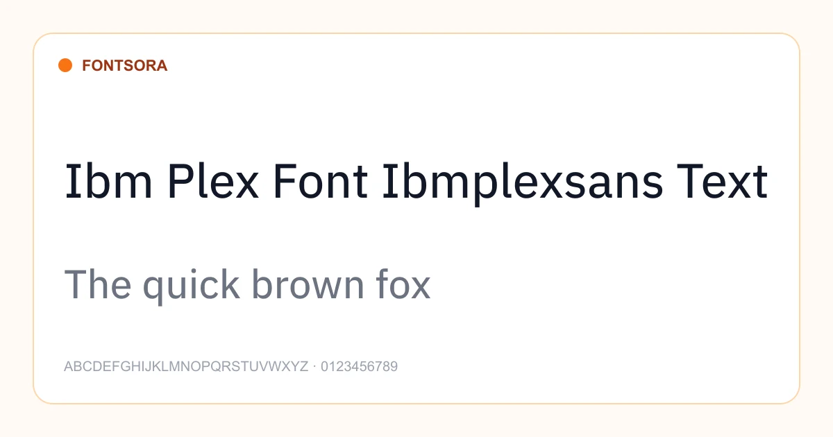 Ibm Plex Font Ibmplexsans Text font preview