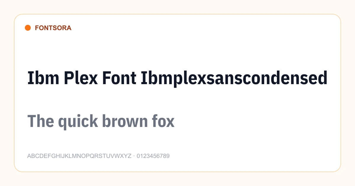 Ibm Plex Font Ibmplexsanscondensed font preview