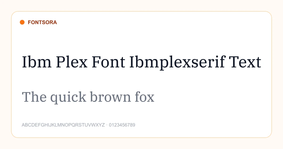 Ibm Plex Font Ibmplexserif Text font preview